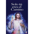 Solo tú eres el camino
