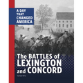 The Battles of Lexington and Concord: A Day That Changed America