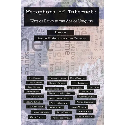 Metaphors of Internet: Ways of Being in the Age of Ubiquity