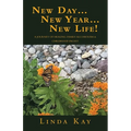 New Day...New Year...New Life!: A Journey of Healing; Family Alcoholism & Childhood Incest