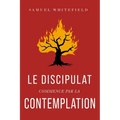 Le discipulat commence par la contemplation
