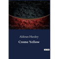 Crome Yellow