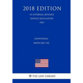 Additional Medicare Tax (US Internal Revenue Service Regulation) (IRS) (2018 Edition)