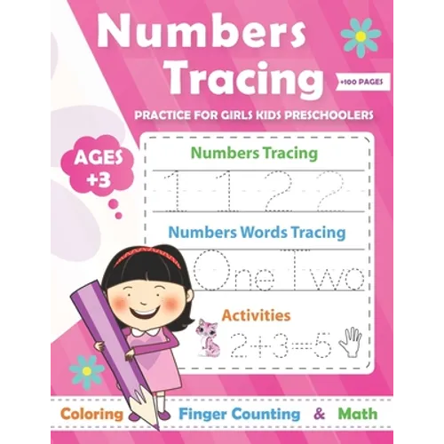 Numbers Tracing practice for Girls Preschoolers Ages +3: Math Preschool Learning Book / Learn tracing numbers for boys ages 3-5 and kindergarten