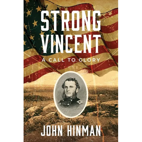 Strong Vincent: A Call to Glory