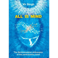 All Is Mind: The Skolimowskian Philosophy of the Participatory Mind