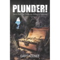 Plunder! Taking Back the Treasures Hidden in Darkness