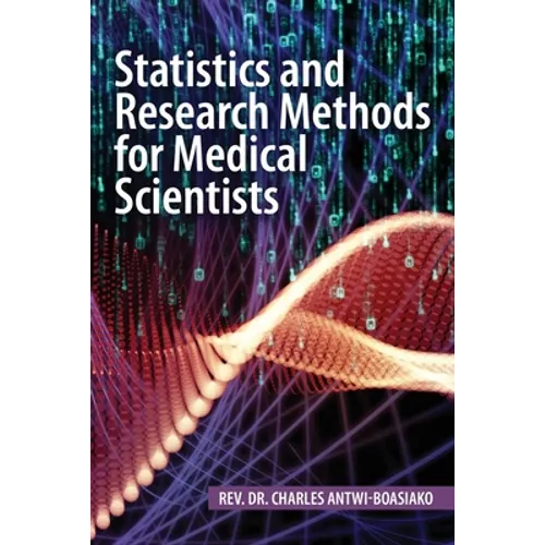 Statistics and Research Methods for Medical Scientists