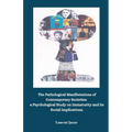 The Pathological Manifestations of Contemporary Societies: a Psychological Study on Immaturity and its Social Implications.