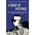 A Drop of Patience