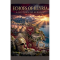 Echoes of Illyria: A History of Albania