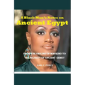 A Black Man's Notes on Ancient Egypt