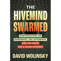 The Hivemind Swarmed: Conversations on Gamergate, the Aftermath, and the Quest for a Safer Internet