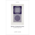Being Cosmopolitan: A Political Approach