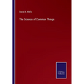 The Science of Common Things