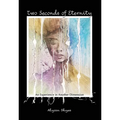 Two Seconds of Eternity