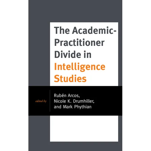 The Academic-Practitioner Divide in Intelligence Studies