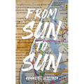 From Sun to Sun