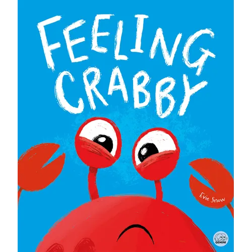 Feeling Crabby: Can You Help Hector the Hermit Crab Find a New Home? - Hardcover