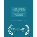 A User's Guide for Wastox, a Framework for Modeling the Fate of Toxic Chemicals in Aquatic Environments, Part 1 Exposure Concentration - Scholar's Cho