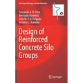 Design of Reinforced Concrete Silo Groups
