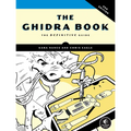 The Ghidra Book, 2nd Edition: The Definitive Guide