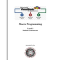 Visual Basic for Applications (VBA) Level 1: Macro Programming Student Courseware