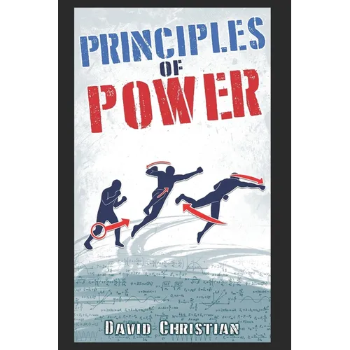 Principles of Power: Power Generation for Boxing, Kickboxing & MMA
