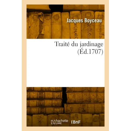 Traité du jardinage