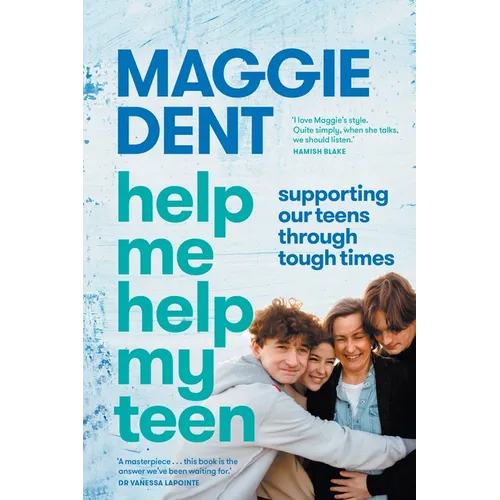Help Me Help My Teen: supporting our teens through tough times