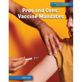 Pros and Cons: Vaccine Mandates