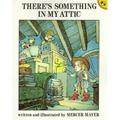 There's Something in My Attic