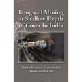 Longwall Mining at Shallow Depth of Cover In India