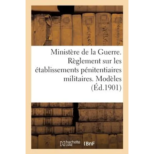 Bulletin Officiel Du Ministère de la Guerre