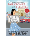 Fair Cronies and Felonies: A Raina Sun Mystery (Large Print Edition): A Chinese Cozy Mystery