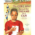 The Girl Who Buried Her Dreams in a Can: A True Story