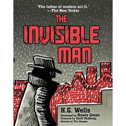 The Invisible Man: (Illustrated Edition)