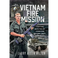 Vietnam Fire Mission: Fighting with the 1st 155mm Gun Battery (Self-Propelled), USMC