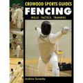 Fencing: Skills. Tactics. Training