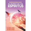 El Mundo de Los Espíritus