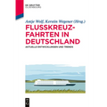 Flusskreuzfahrten in Deutschland: Aktuelle Entwicklungen Und Trends