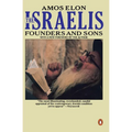The Israelis: Founders and Sons; Revised Edition