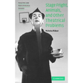 Stage Fright, Animals, and Other Theatrical Problems