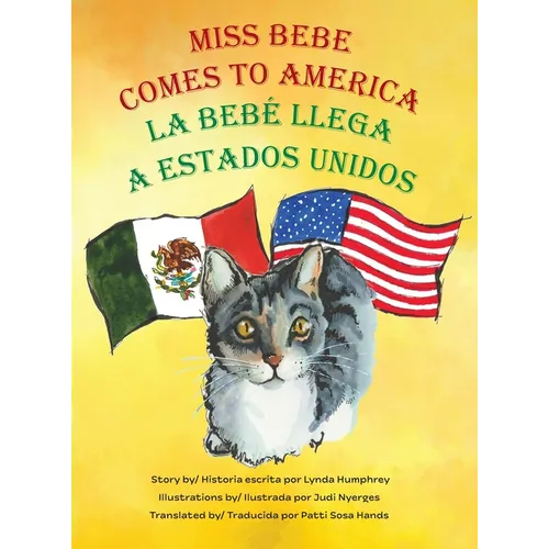 Miss Bebe Comes to America/La Bebé Llega a Estados Unidos