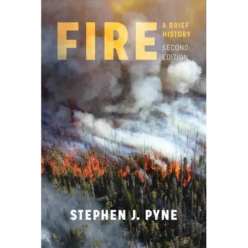 Fire: A Brief History