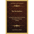 The Rechabites: A Solemn Warning To Sincere Disciples Of Jesus (1844)