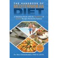 The Handbook of Mediterranean Diet: A Nutrition Book with the Healthiest & Tastiest Recipes Backed by Science