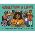 Abolition Is Love