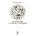 paramecio & EL CANTAR DE CASIMIRO