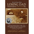 Losing Dad, Paranoid Schizophrenia: A Family's Search for Hope (10th Anniversary Edition)